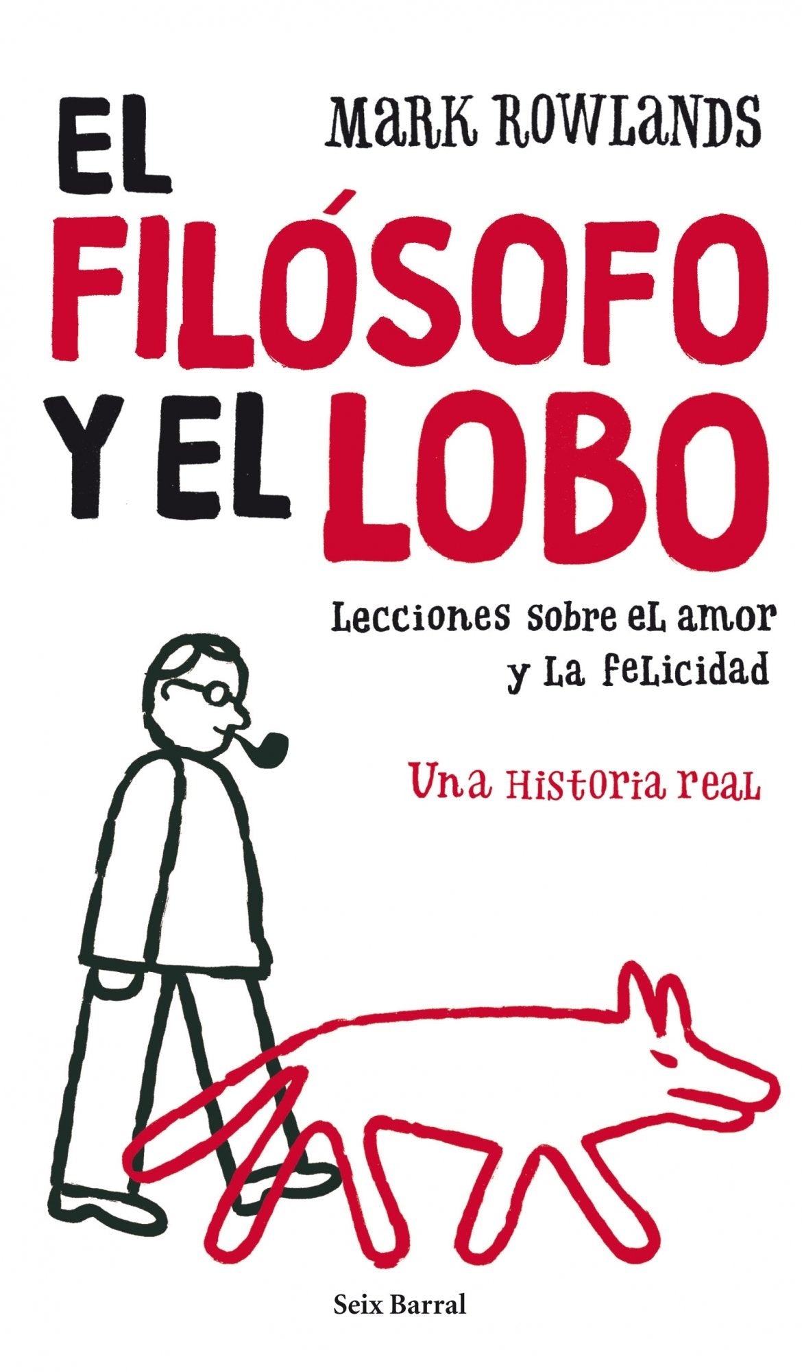 El filósofo y el lobo (Biblioteca Abierta) Philosophy