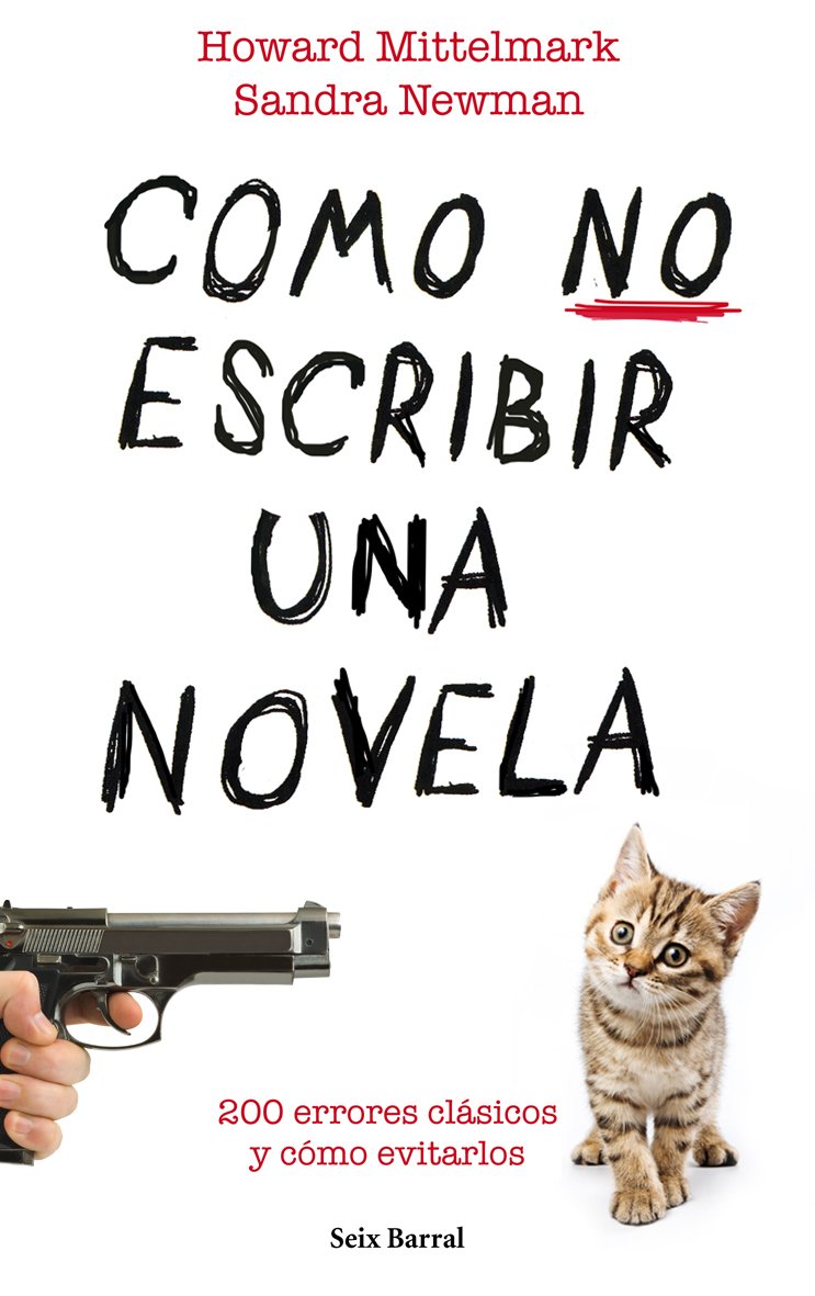 Cómo no escribir una novela (Biblioteca Abierta) Media & Communication