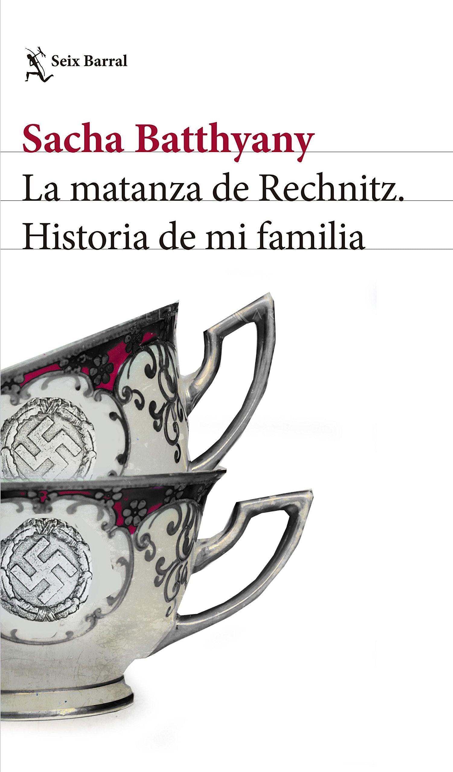 La matanza de Rechnitz: Historia de mi familia book