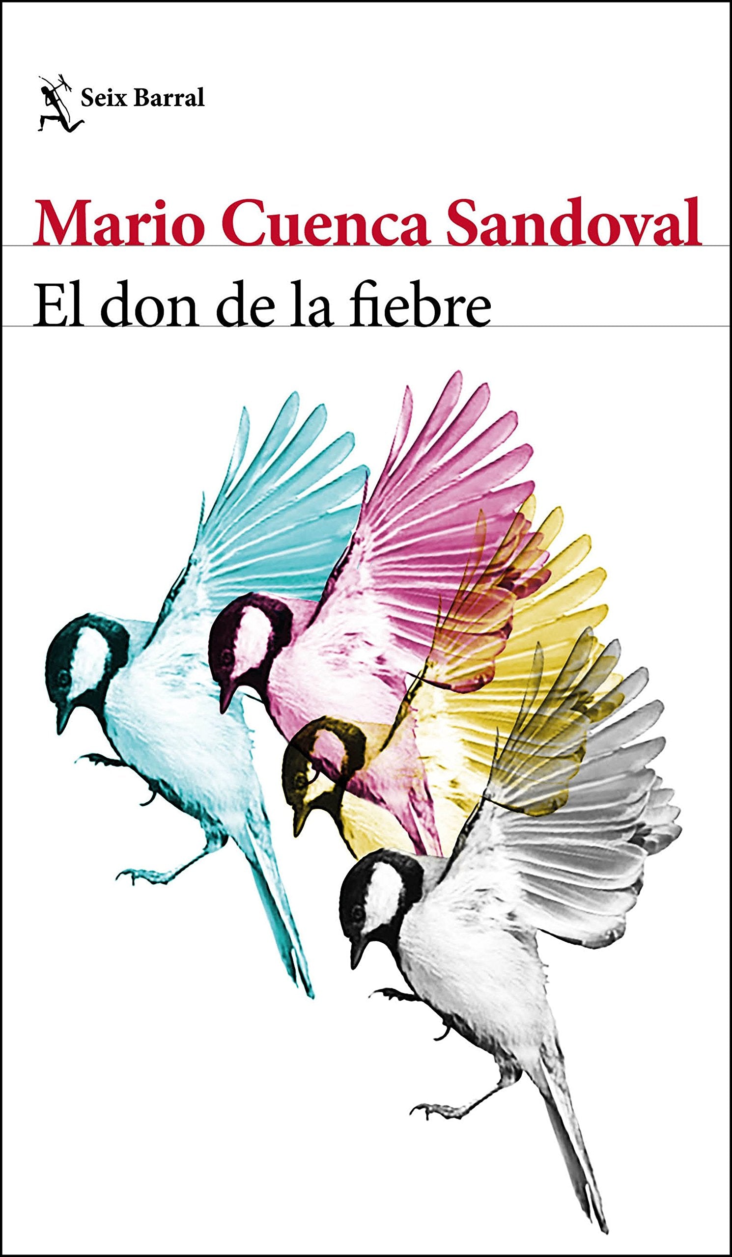 El don de la fiebre (Biblioteca Breve) Contemporary literature