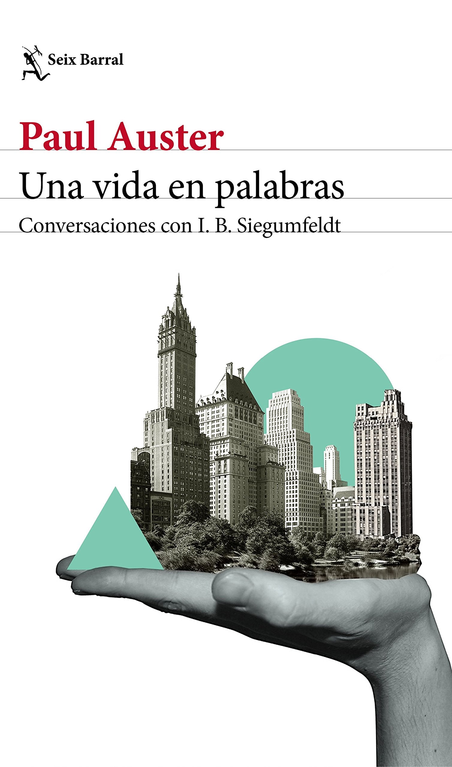 Una vida en palabras: Conversaciones con I. B. Siegumfeldt book