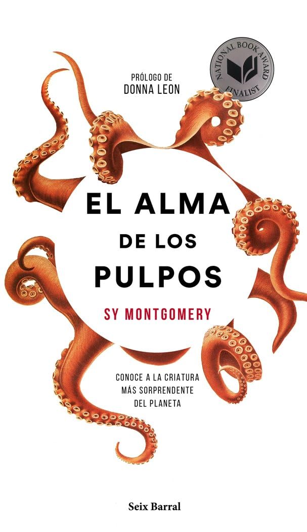 El alma de los pulpos : conoce a la criatura más sorprendente del planeta Books
