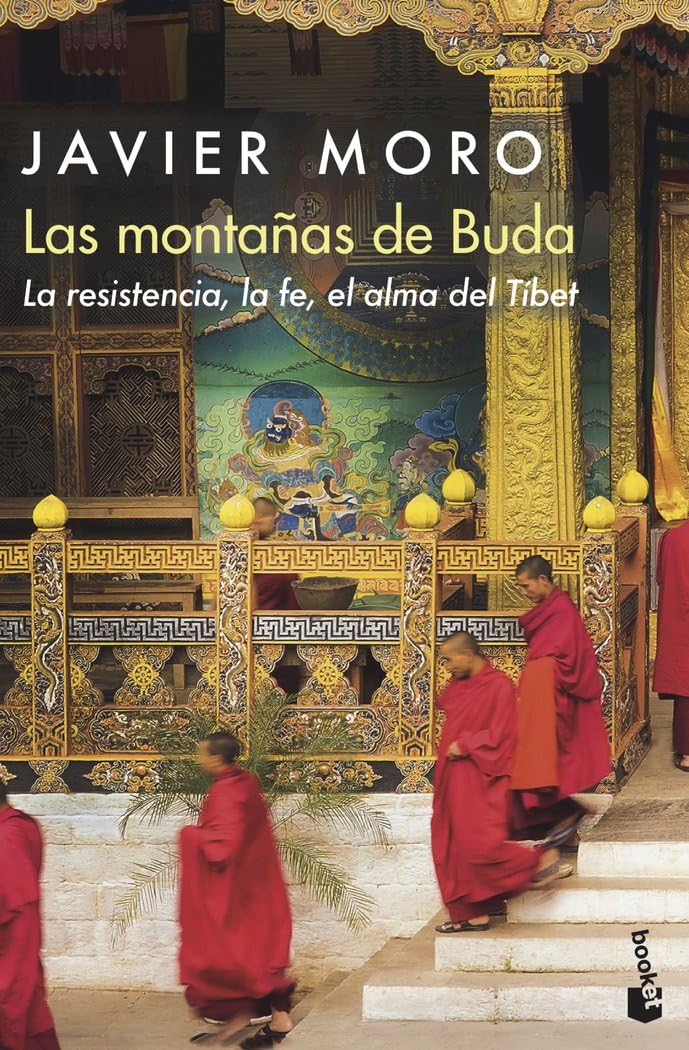 Las montañas de Buda: La resistencia, la fe, el alma del Tíbet book
