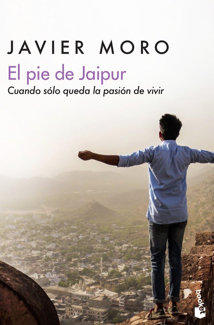 El pie de Jaipur: Cuando sólo queda la pasión de vivir (Biografías y Memorias) Books