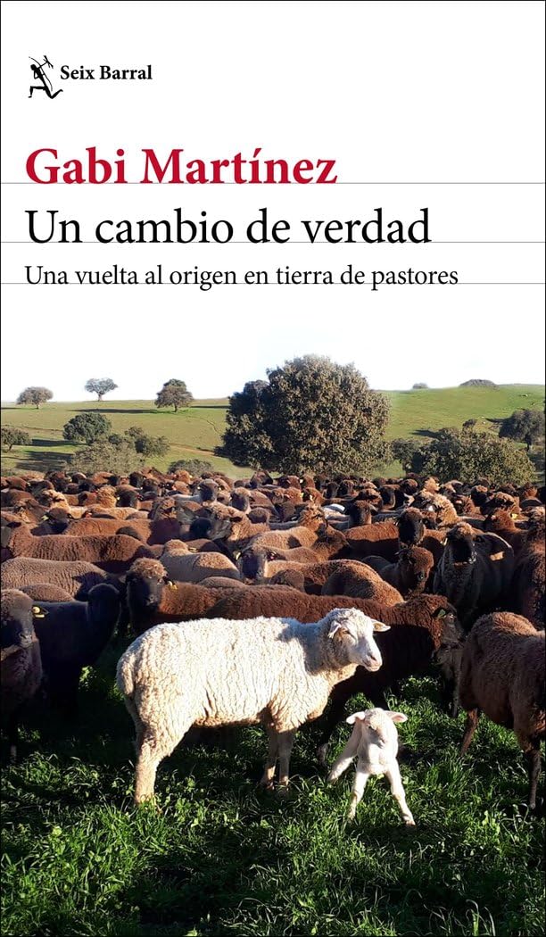 Un cambio de verdad: Una vuelta al origen en tierra de pastores book