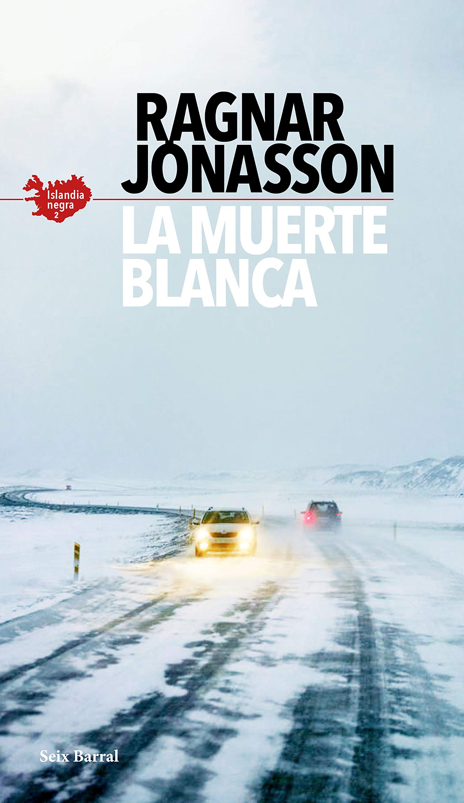 La muerte blanca (Serie Islandia Negra 2) (Biblioteca Formentor, Band 2) Contemporary literature