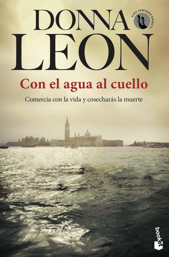 Con el agua al cuello: Serie Comisario Brunetti (Crimen y misterio, Band 17) Contemporary literature Books