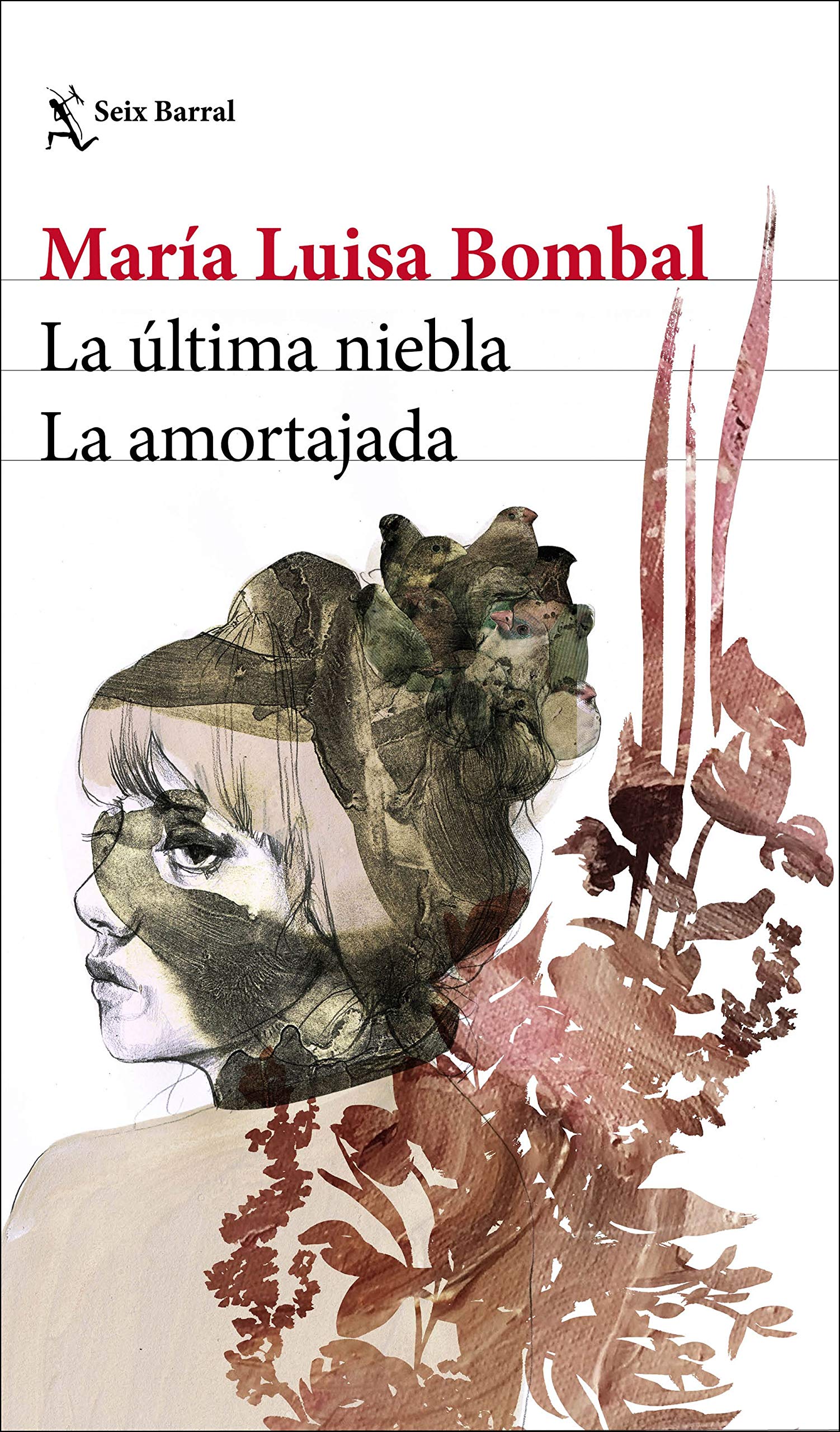 La última niebla / La amortajada (Biblioteca Breve) Essays & Short Stories