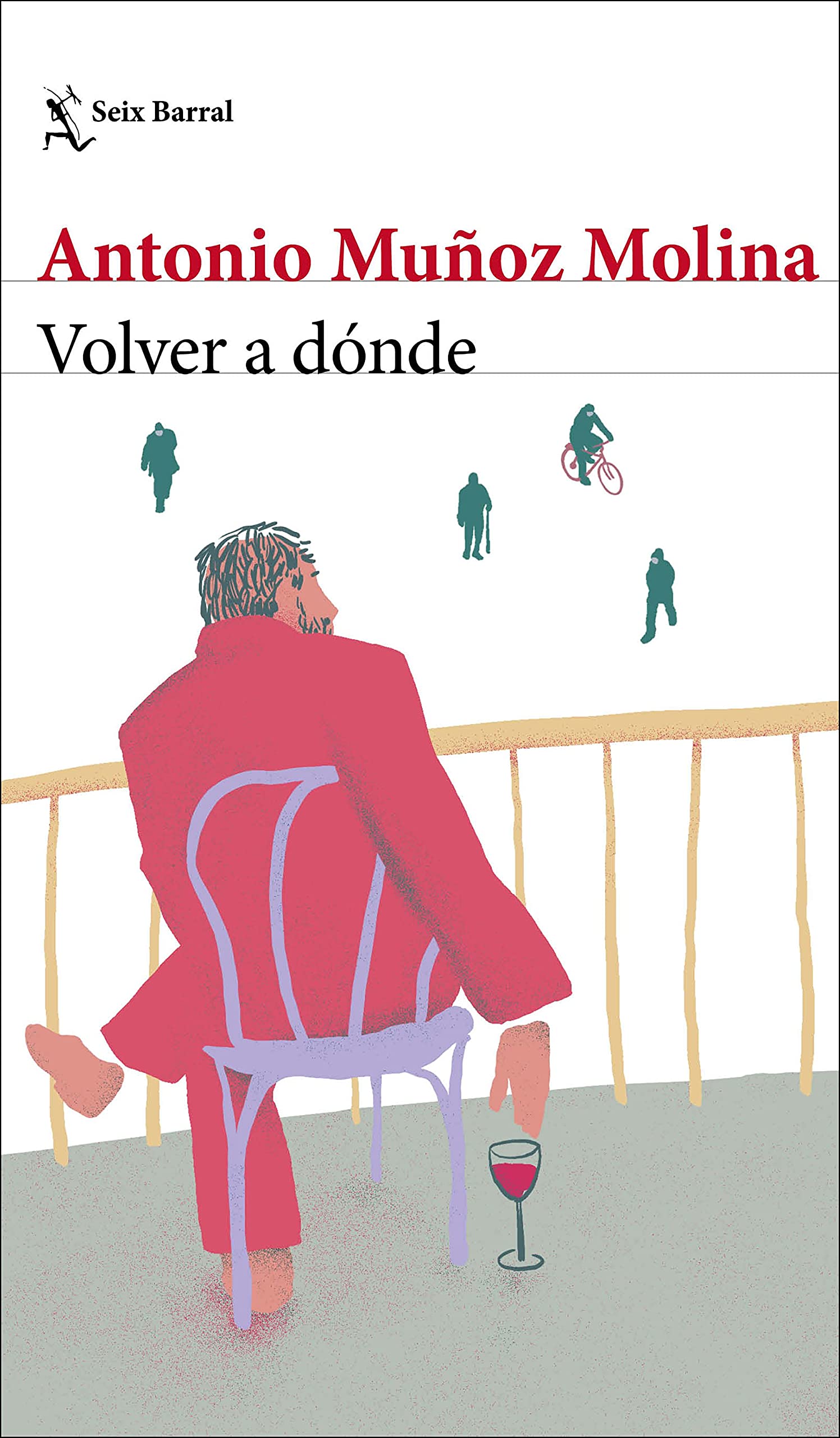 Volver a donde (Biblioteca Breve) Contemporary literature