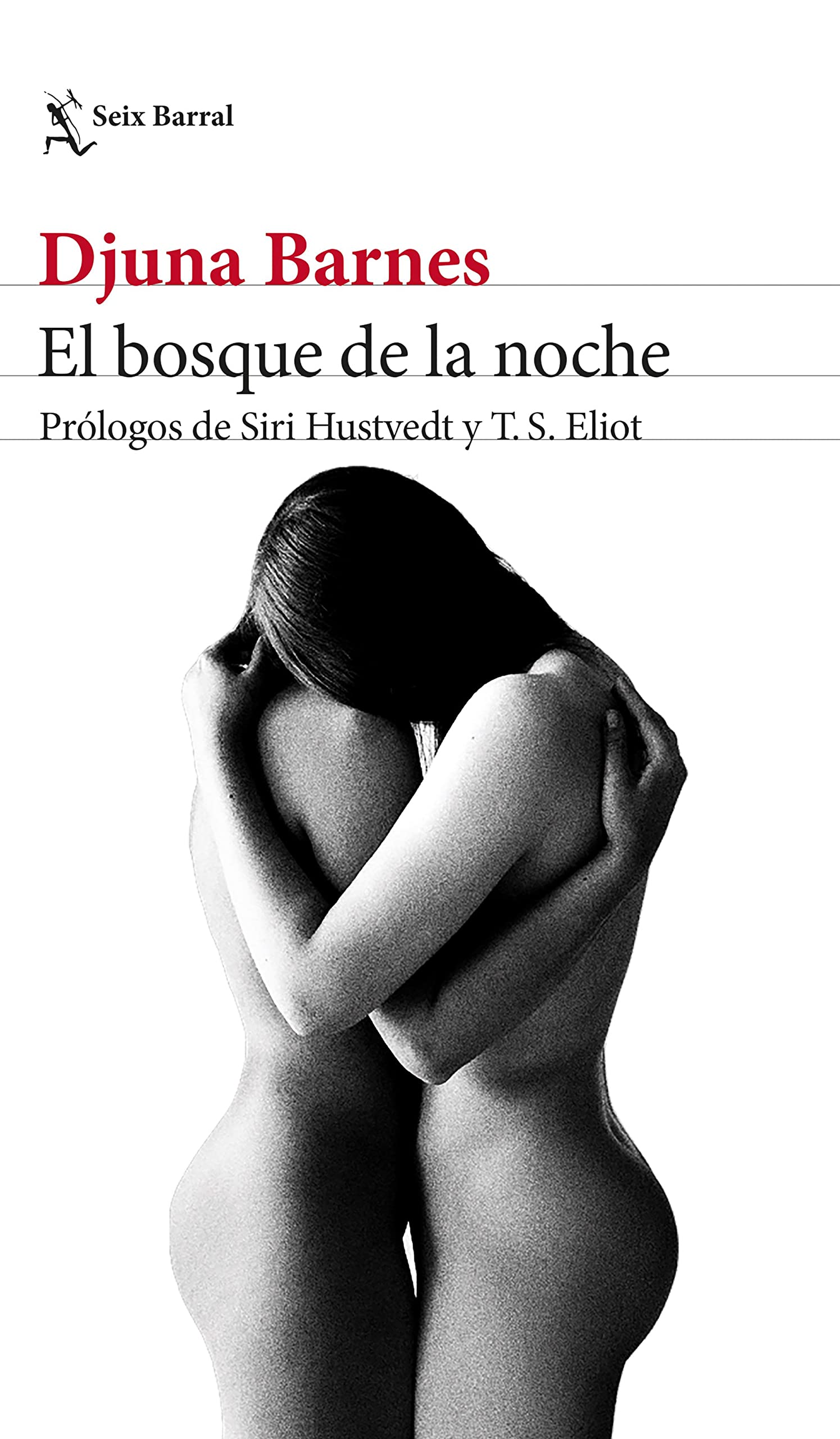 El bosque de la noche: Prólogos de Siri Hustvedt y T. S. Eliot (Biblioteca Formentor) Contemporary literature