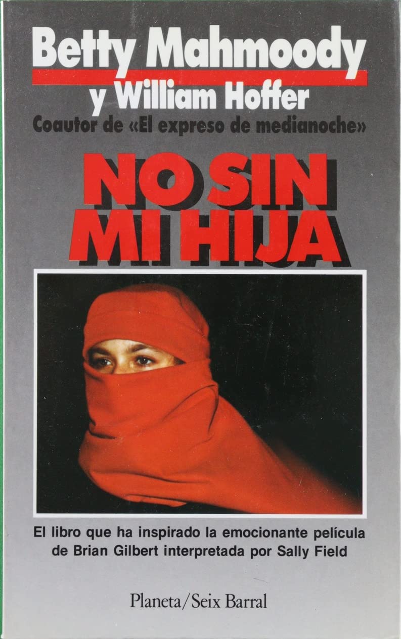 No sin mi Hija.Nicht ohne meine Tochter, spanische Ausgabe Social Sciences