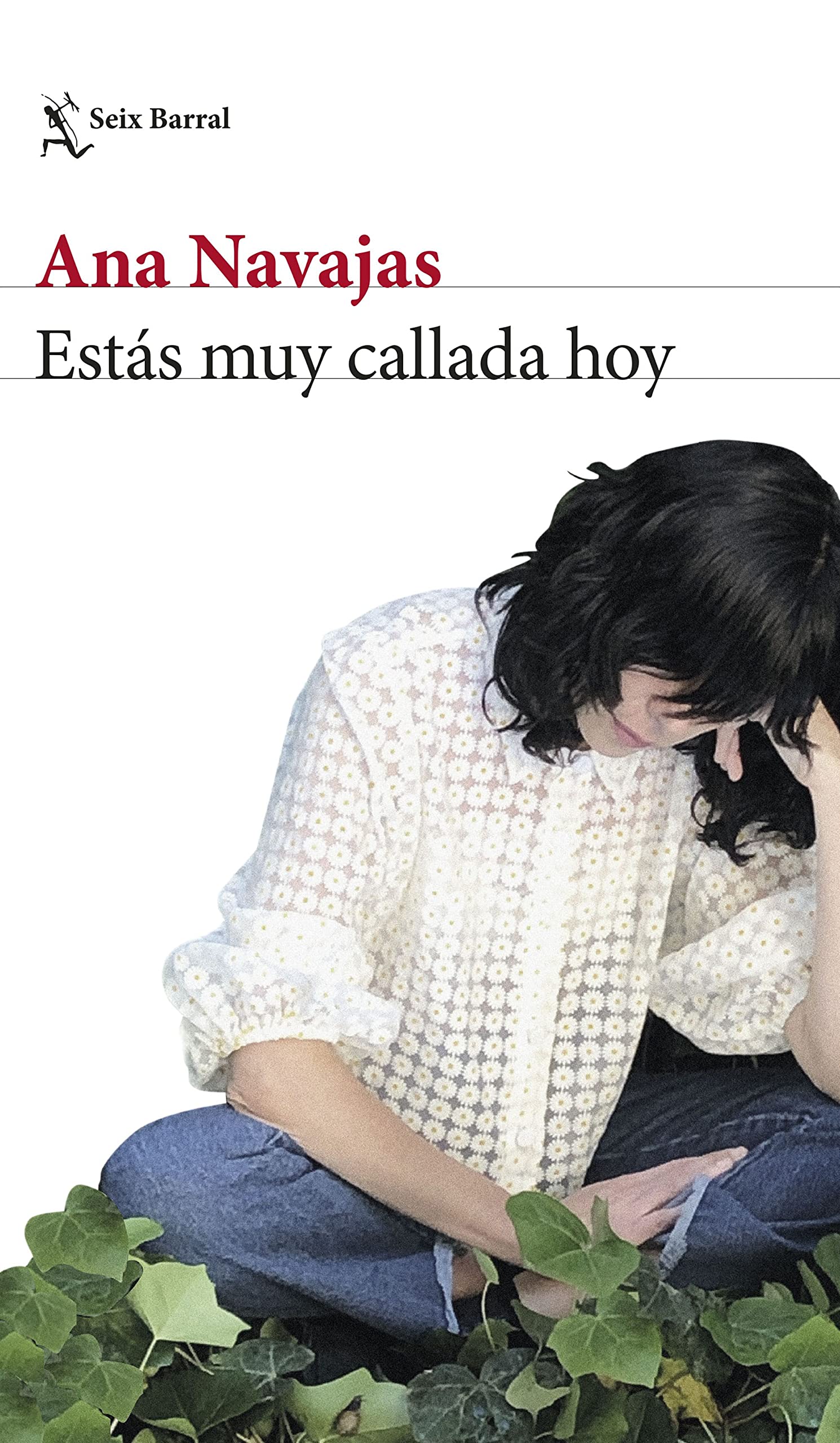 Estás muy callada hoy (Biblioteca Breve) Contemporary literature