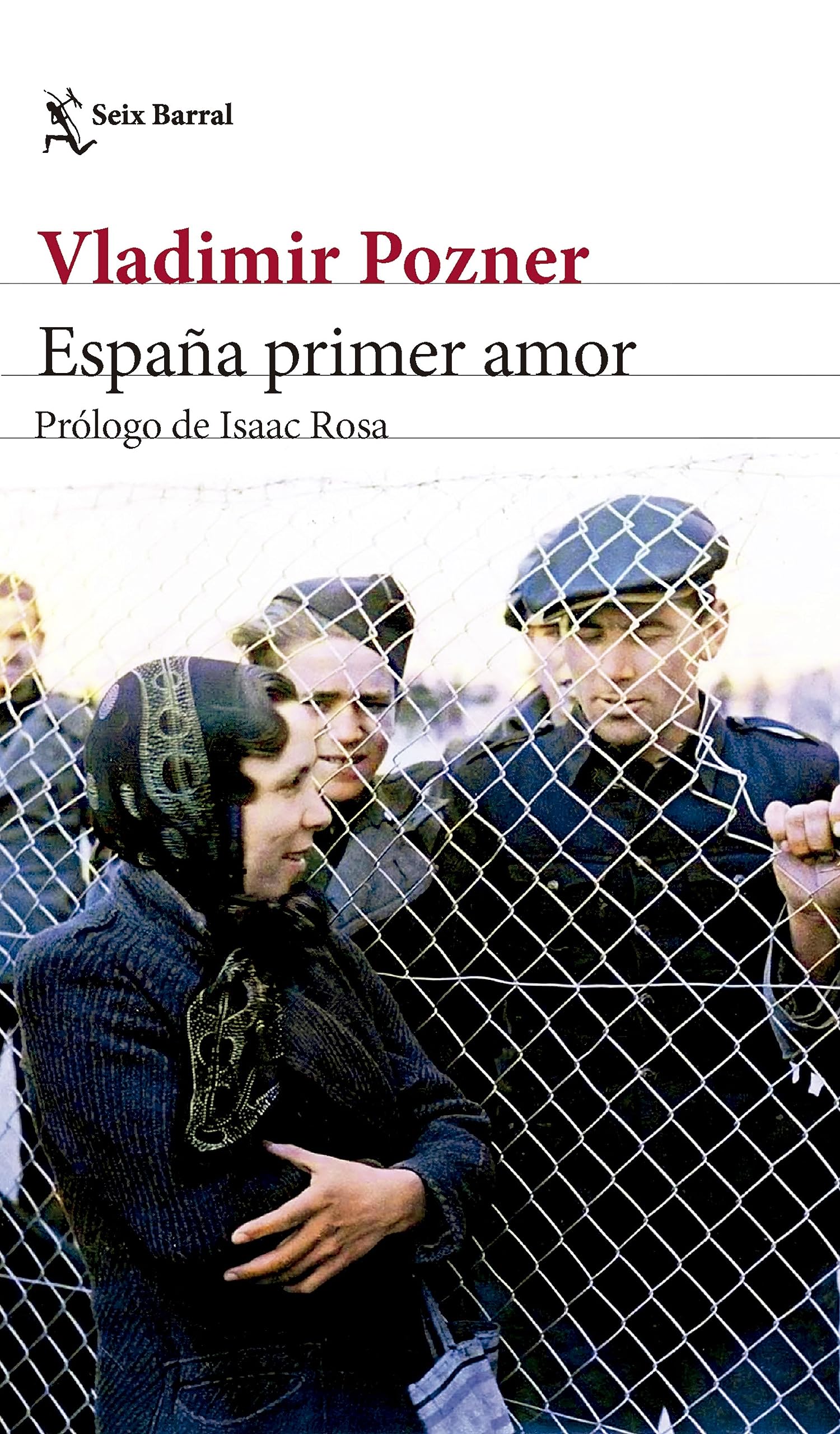 España primer amor: Prólogo de Isaac Rosa book