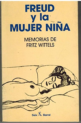Freud y la mujer niña. memorias defritz wittels book