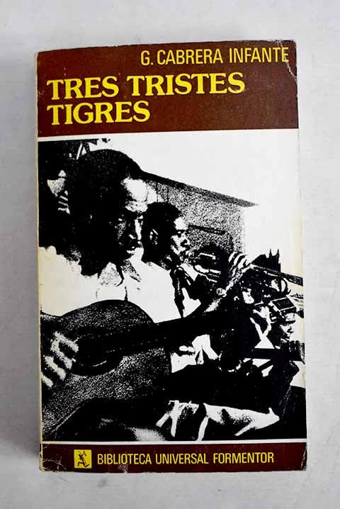 Tres tristes tigres book