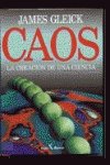 Caos : la creacion de una ciencia book