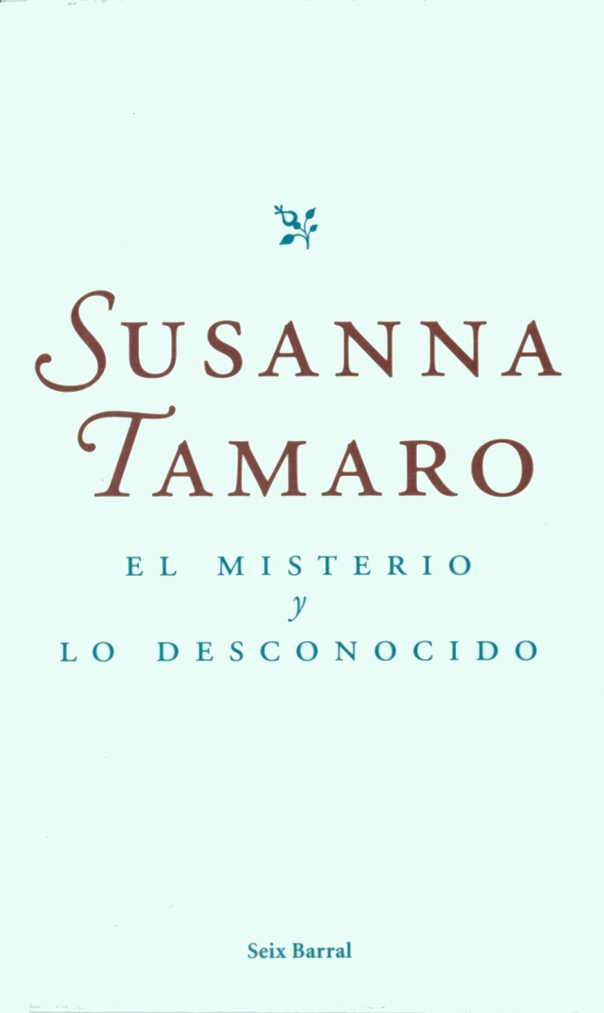 El misterio y lo desconocido (OTROS LIB. EN EXISTENCIAS S.BARRAL) Contemporary literature