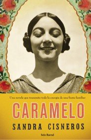 Caramelo (OTROS LIB. EN EXISTENCIAS S.BARRAL) Essays & Short Stories