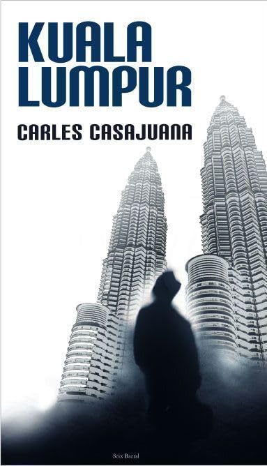 Kuala Lumpur (OTROS LIB. EN EXISTENCIAS S.BARRAL, Band 1) Contemporary literature