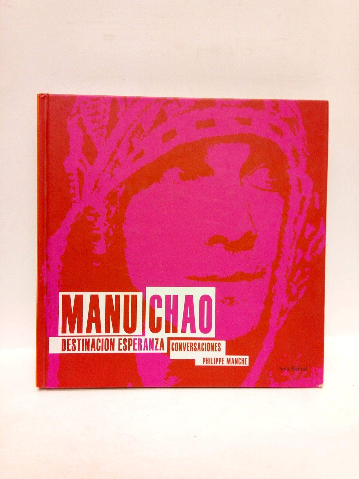 Manu Chao Destinación esperanza. Social Sciences