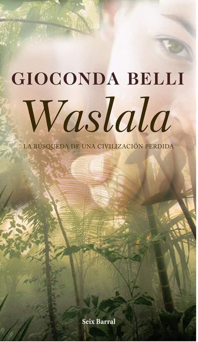 Waslala : memorial del futuro (OTROS LIB. EN EXISTENCIAS S.BARRAL, Band 1) Contemporary literature