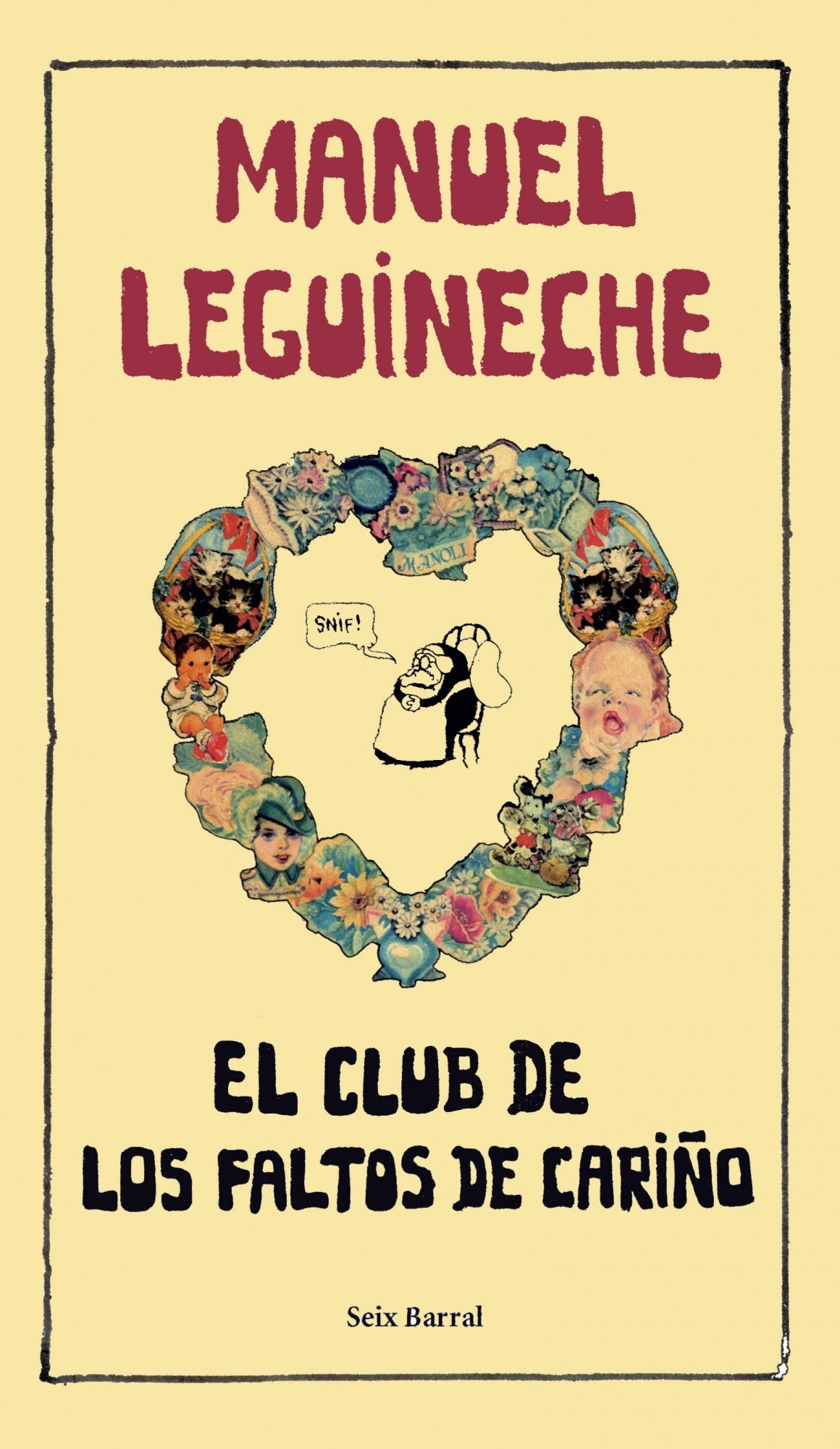 El Club de los Faltos de Cariño (OTROS LIB. EN EXISTENCIAS S.BARRAL, Band 1) Contemporary literature