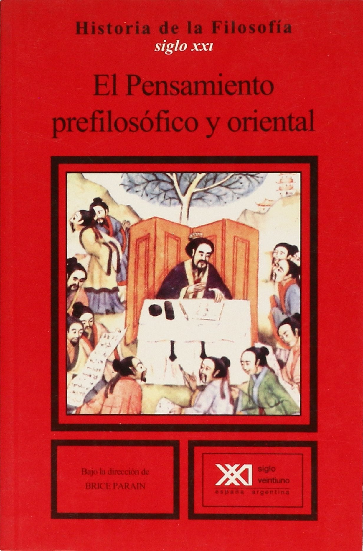 El pensamiento prefilosófico y oriental: Egipto, Mesopotamia, Palestina, India, China (Historia de la filosofía) Philosophy