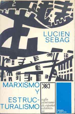 Marxismo y estructuralismo book