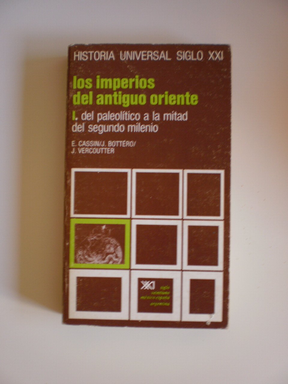 Imperios del Antiguo Oriente.T.1.Del paleolítico a mitad II milenio (Historia universal) Social Sciences