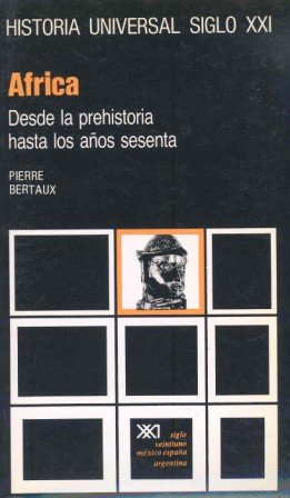 África : desde la prehistoria hasta los años setenta (Historia universal) Social Sciences