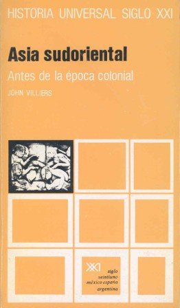 Asia sudoriental : antes de la época colonial Social Sciences