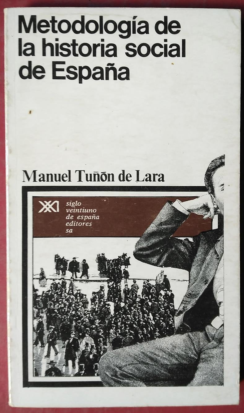 Metodología de la historia social de España Politics & History