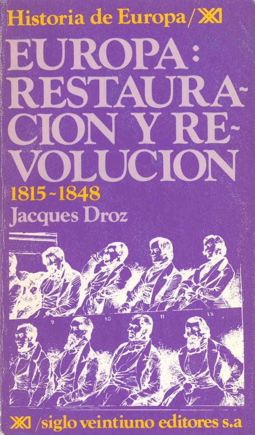 Europa, restauración y revolución. 1815-1848 book