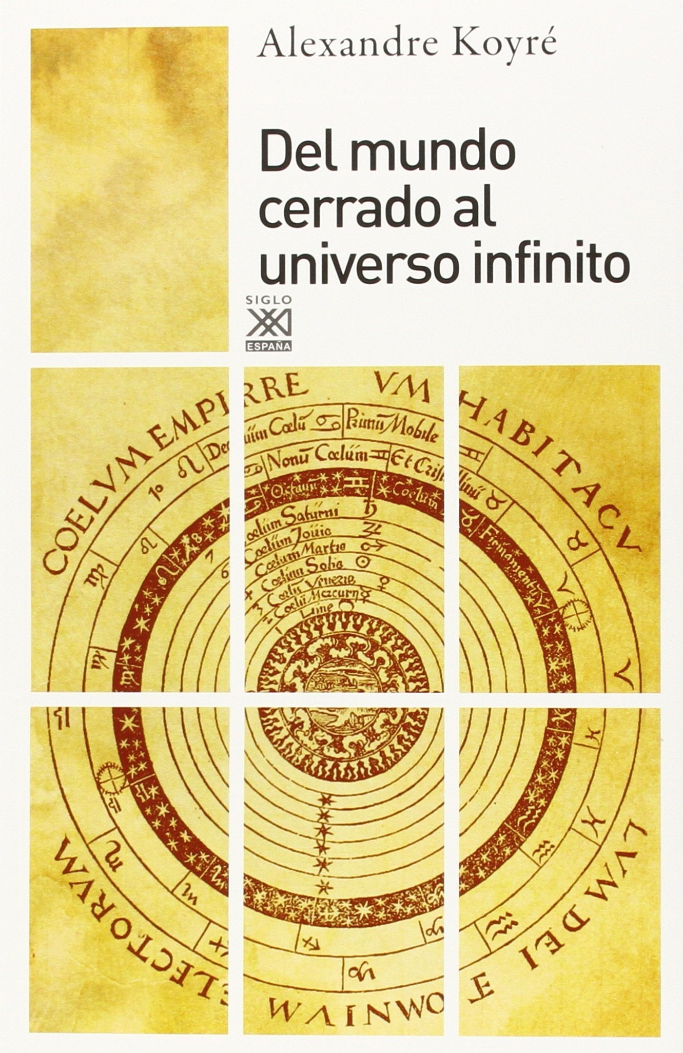 Del mundo cerrado al universo infinito (Siglo XXI de España General, Band 240) Philosophy
