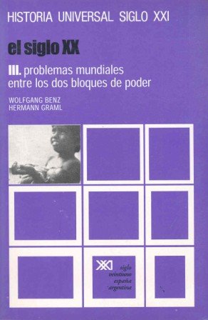 El siglo XX. T.3. Problemas mundiales entre los dos bloques poder (Historia universal) Social Sciences