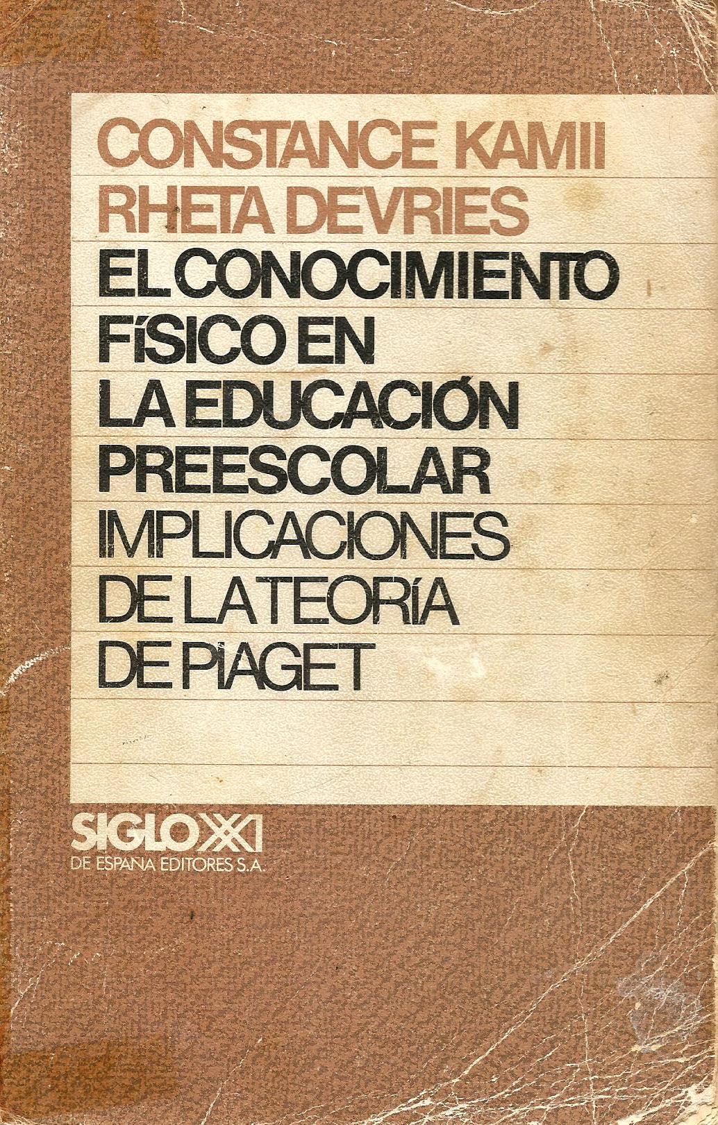 El conocimiento físico en la educación preescolar: Implicaciones de la teoría de Piaget book