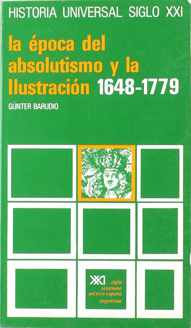 La época del absolutismo y de la ilustración (1648-1779) (Historia universal) Social Sciences