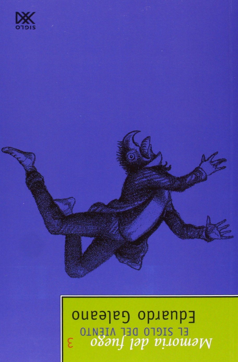 Memoria del Fuego 3 El siglo del viento Contemporary literature