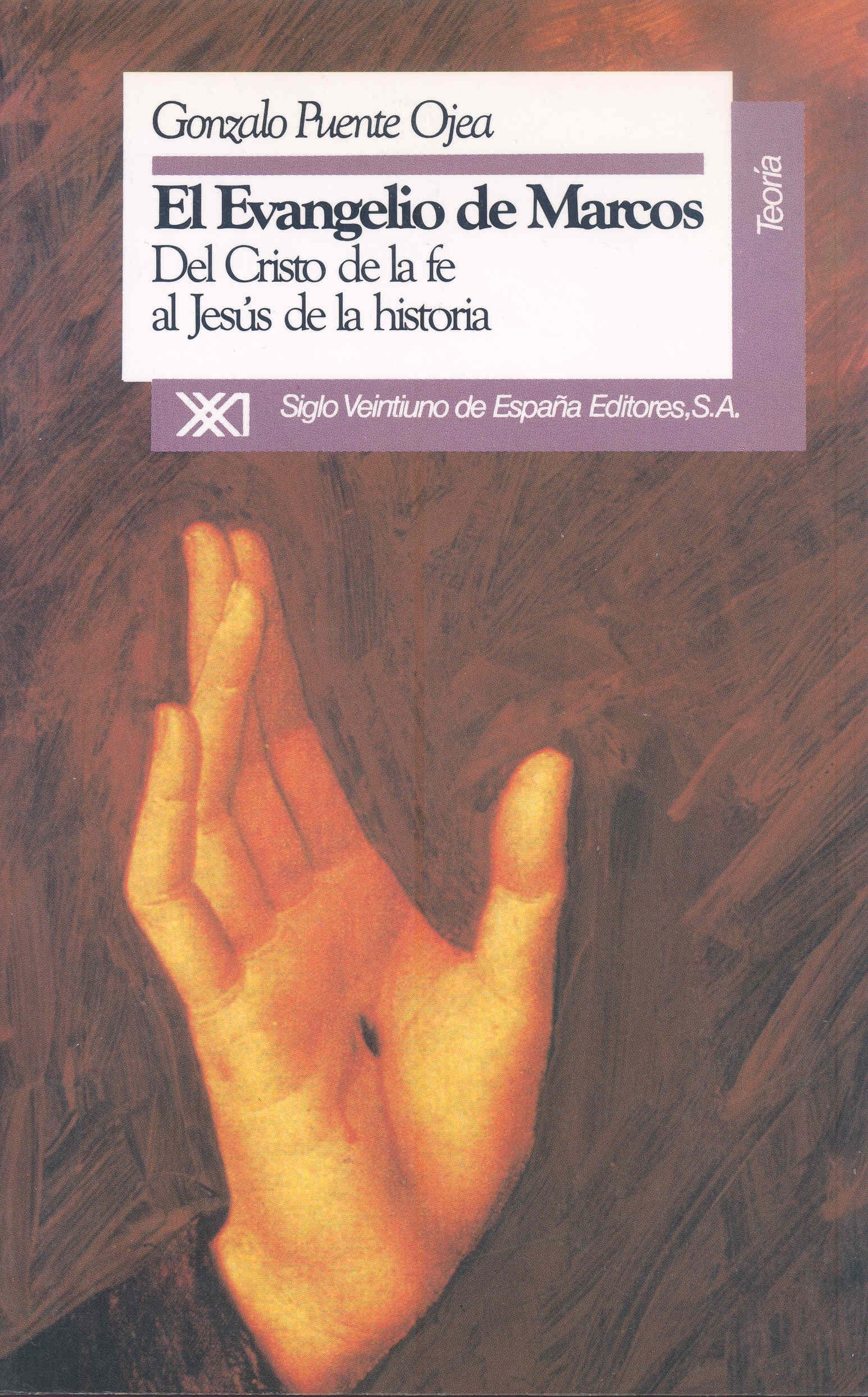 El evangelio de Marcos : del Cristo de la fe al Jesús de la historia (Teoría) Religion & Esotericism