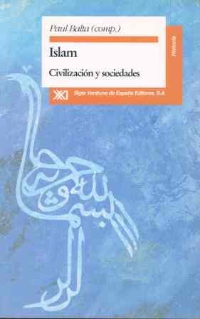 Islam: Civilización y sociedades book