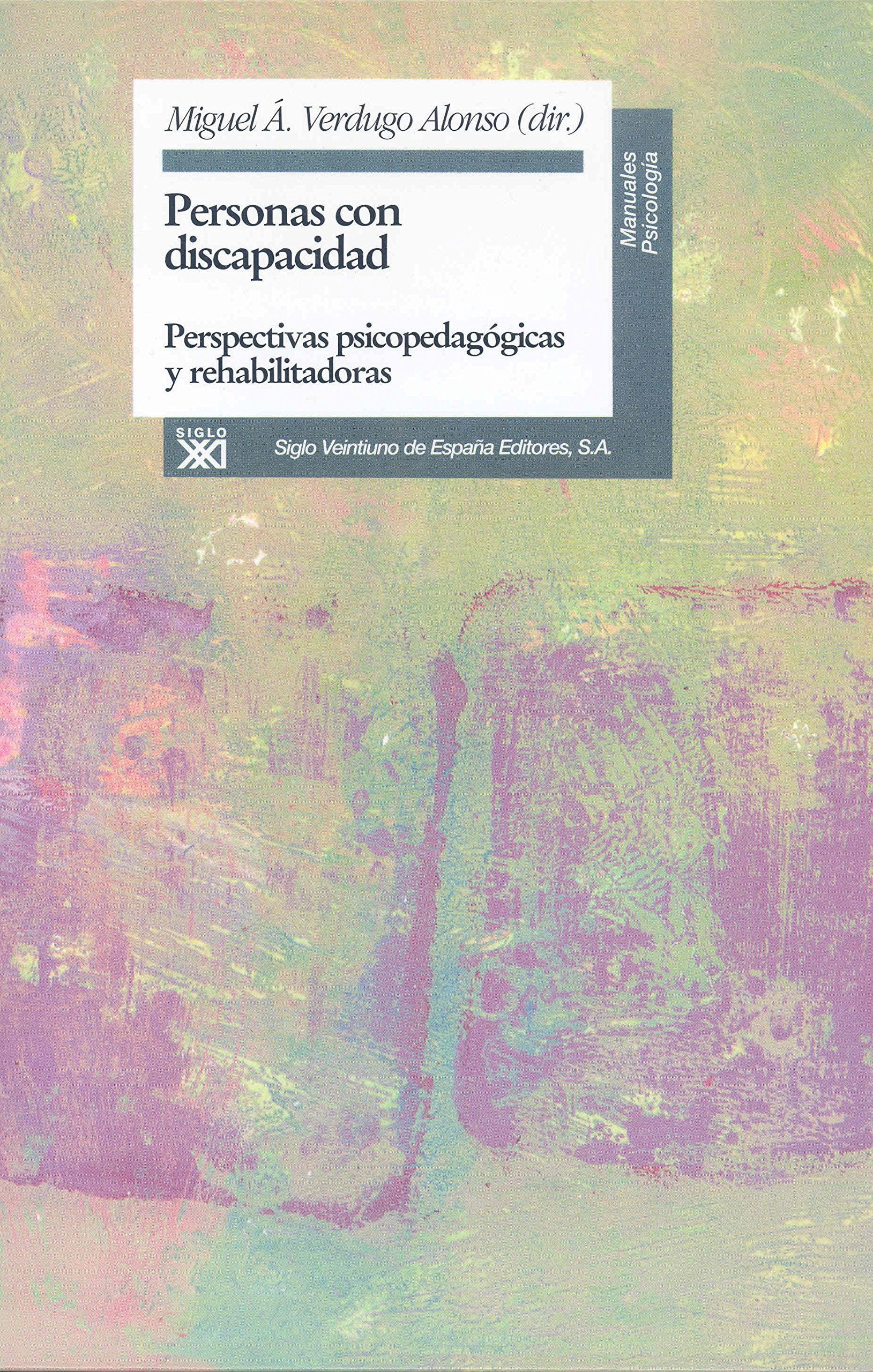Personas con discapacidad: Perspectivas psicopedagógicas y rehabilitadoras book