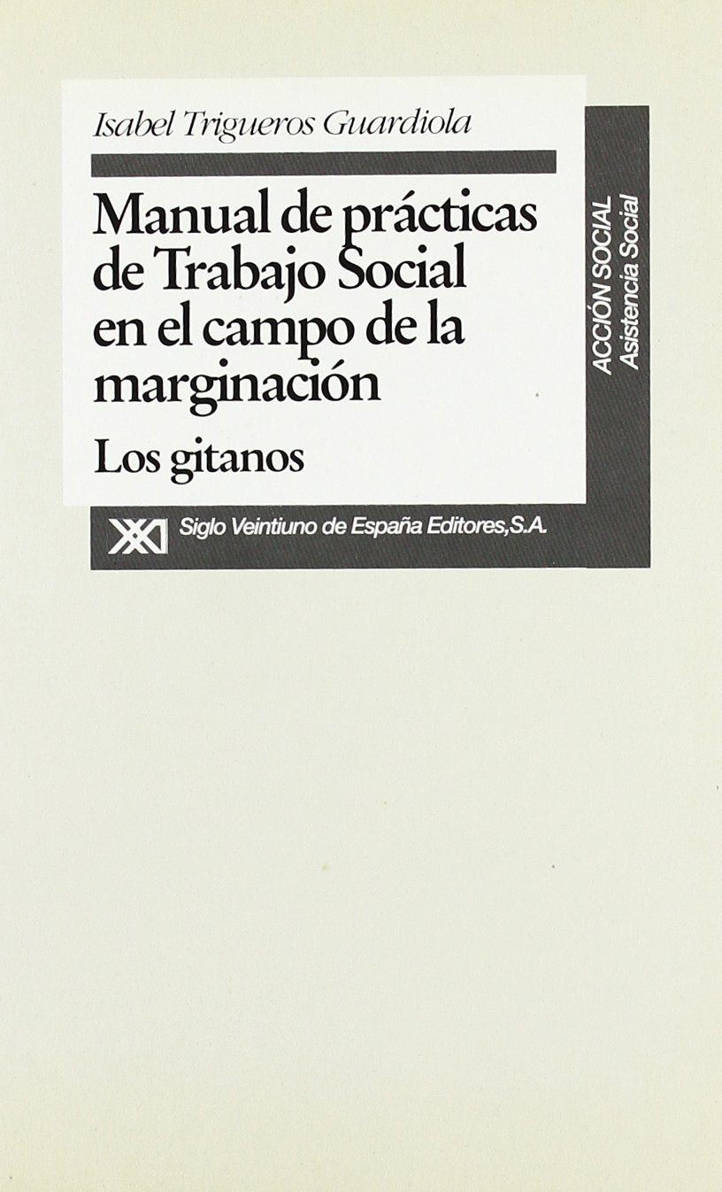 Manual de Practicas de Trabajo Social En El Campo de La Marginacion: Los Gitanos book