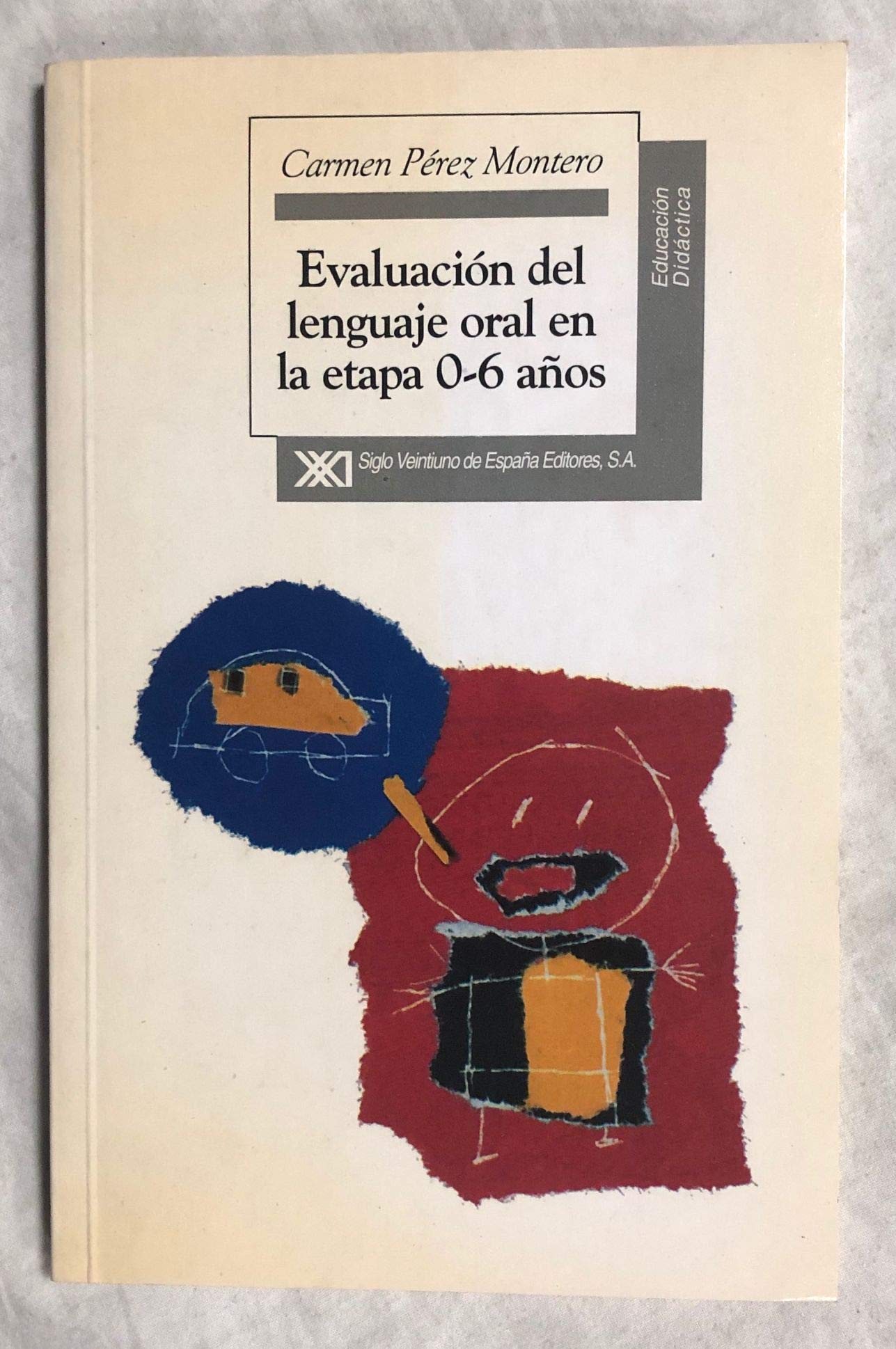 Evaluación del lenguaje oral en la etapa 0-6 años book