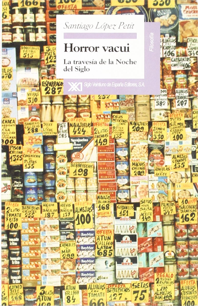 Horror vacui : la travesía de la noche del siglo (Filosofía) Philosophy