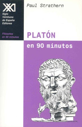 Platón en 90 minutos: (428-348 a. C.) (Filósofos en 90 minutos) Philosophy