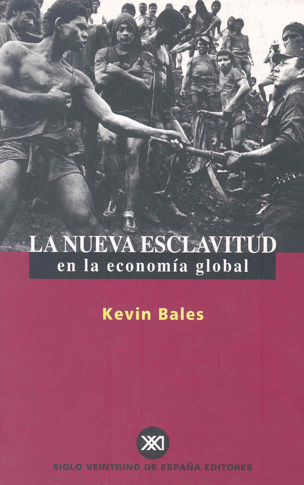 La nueva esclavitud en la economía global book