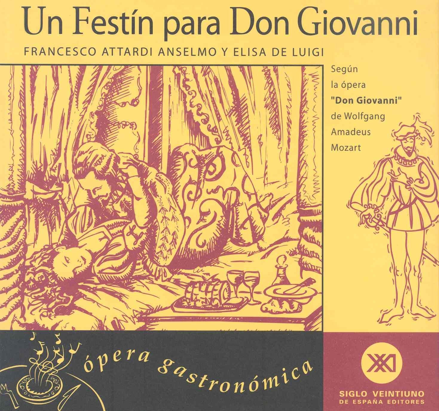 Un festín para Don Giovanni : recetas eróticas del gran seductor: Ópera gastronómica Social Sciences