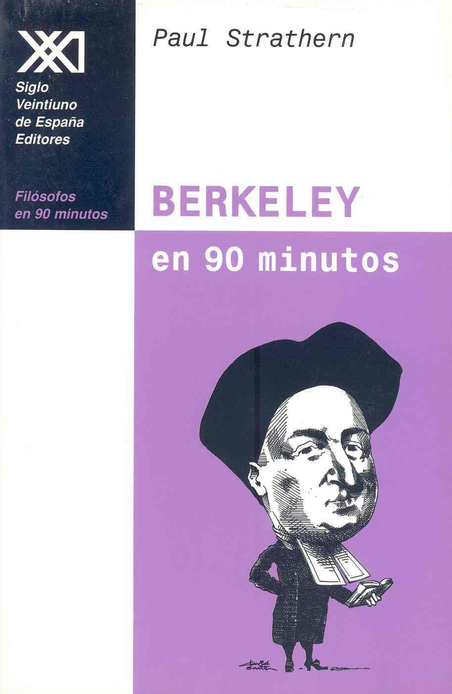 Berkeley en 90 minutos: (1685-1753) (Filósofos en 90 minutos) Philosophy