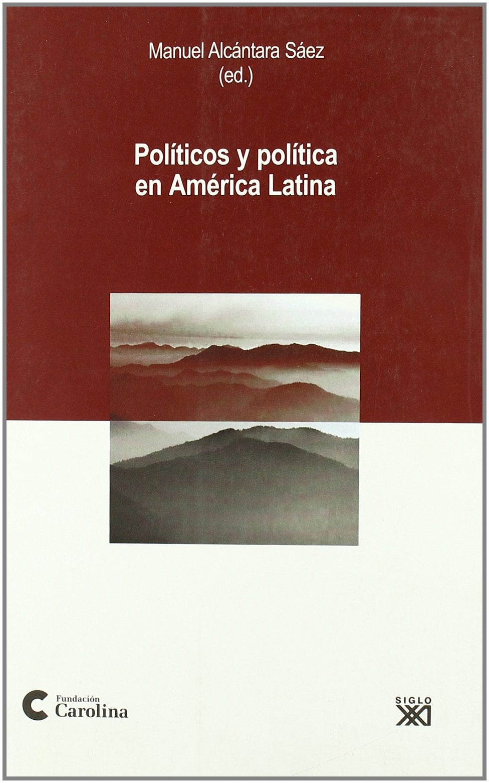 Políticos y política en América Latina Philosophy