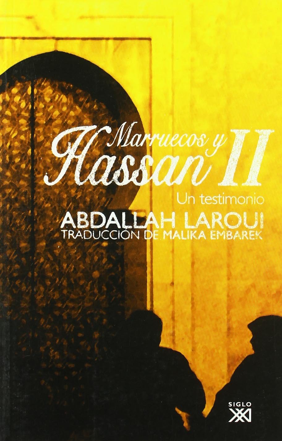 Marruecos y Hassan II: Un testimonio Politics & History